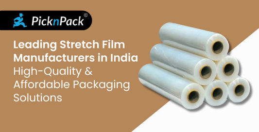 Leading Stretch Film Manufacturers in India